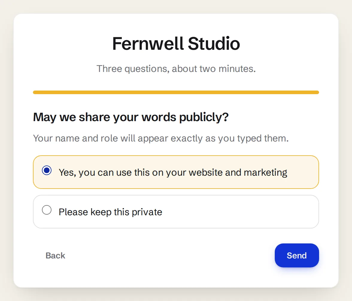 The last step of a testimonial form, headed May we share your words publicly, offering two radio options: Yes, you can use this on your website and marketing, which is selected, and Please keep this private, above a Send button