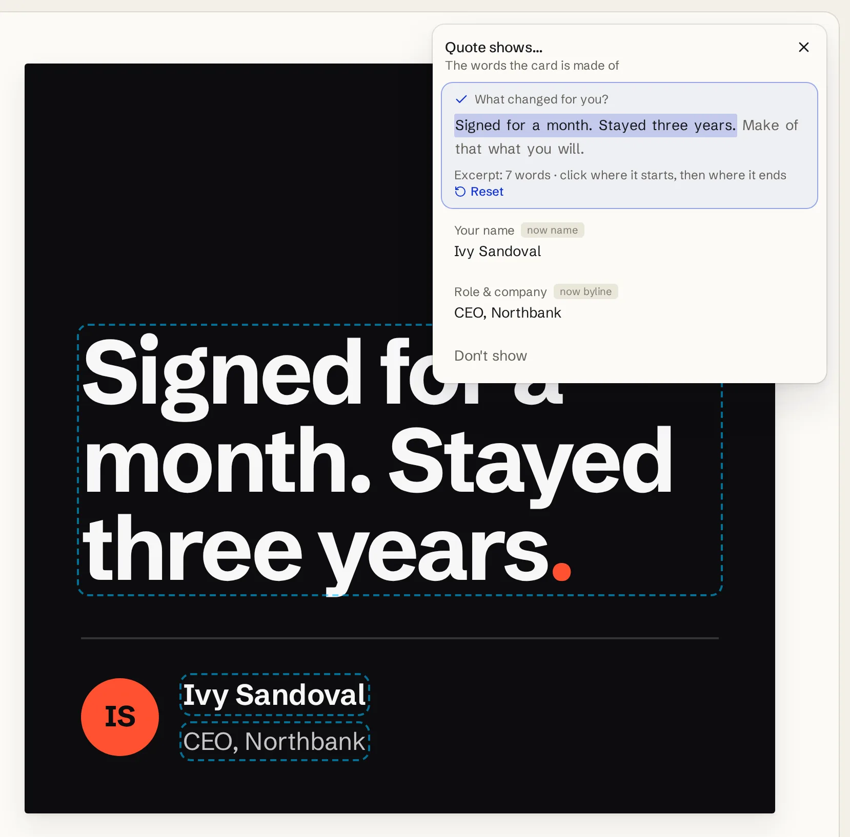 A dark square post card reading Signed for a month. Stayed three years. beside a panel where the same quote's words are highlighted to mark the excerpt, with the note Excerpt: 7 words, click where it starts, then where it ends